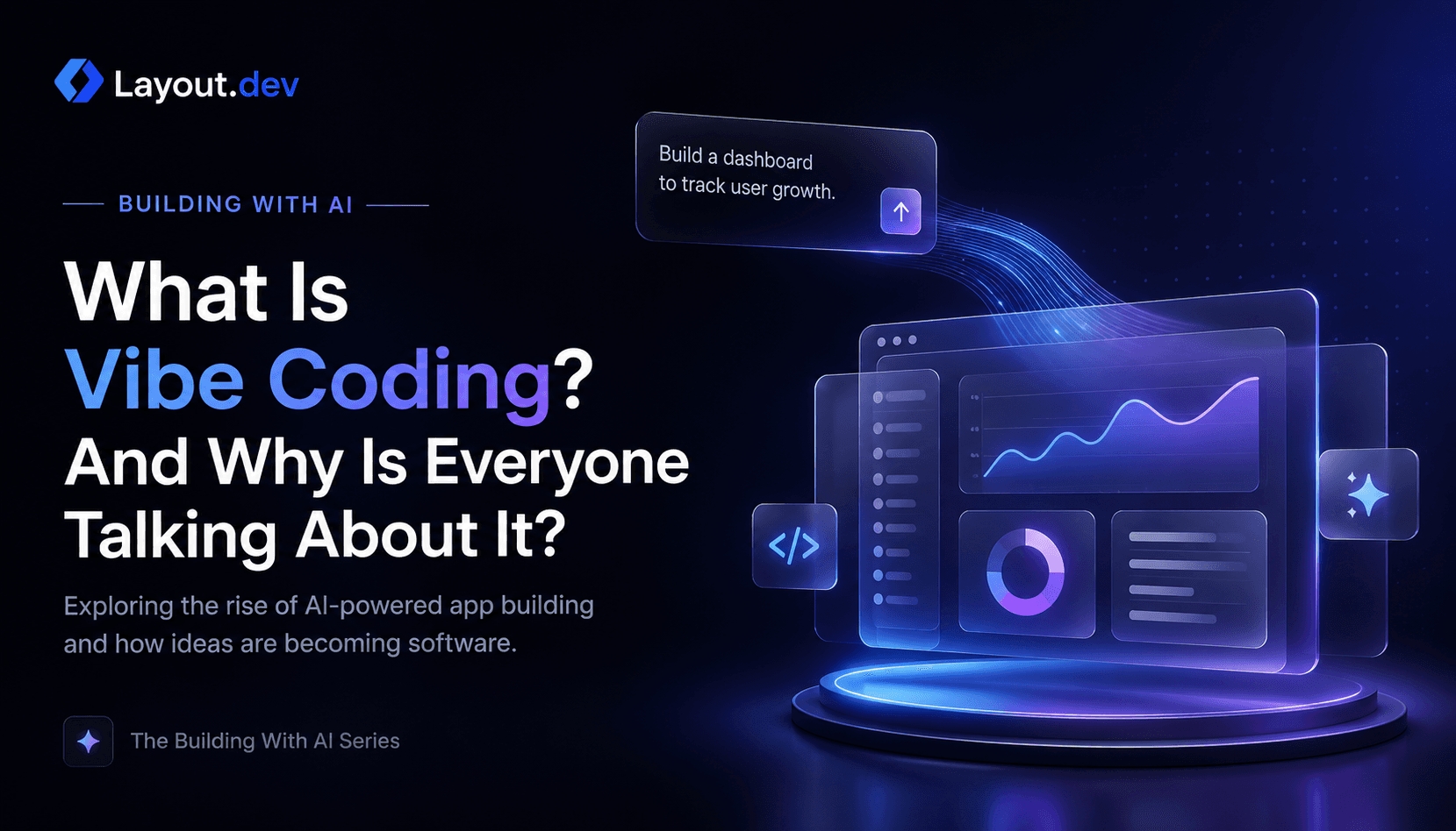 Building With AI: What Is Vibe Coding? And Why Is Everyone Talking About It?